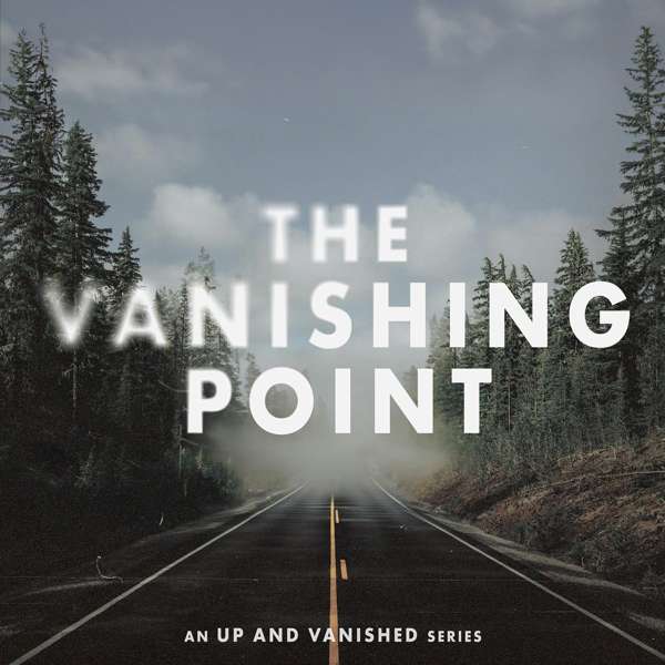The Vanishing Point – Tenderfoot TV & Audacy