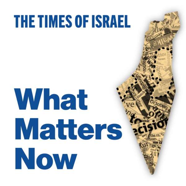 What Matters Now – The Times of Israel