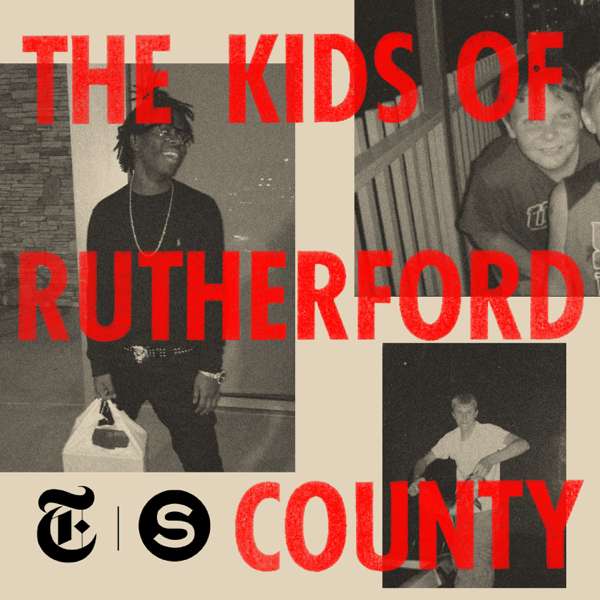 The Kids of Rutherford County – Serial Productions & The New York Times