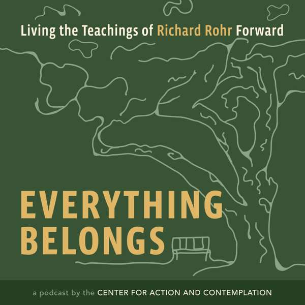 Everything Belongs – Center for Action and Contemplation