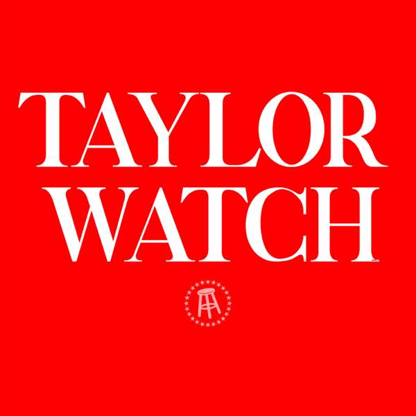 Taylor Watch – Barstool Sports