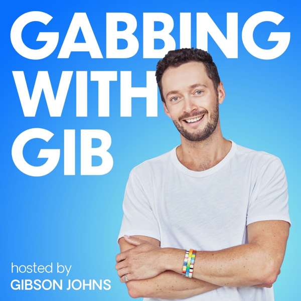 Gabbing with Gib – Gibson Johns