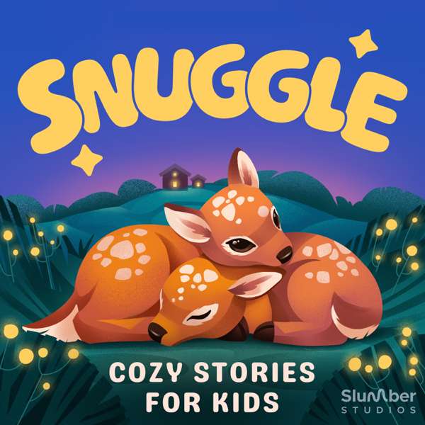 Snuggle: Kids’ stories – Slumber Studios