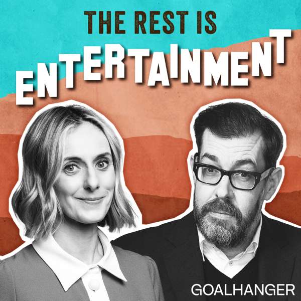 The Rest Is Entertainment – Goalhanger Podcasts