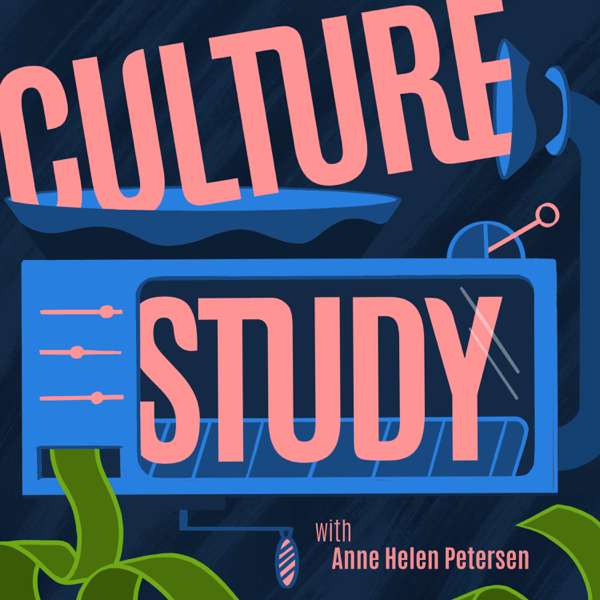 Culture Study Podcast – Anne Helen Petersen