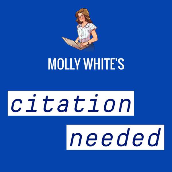 Molly White’s Citation Needed – Molly White