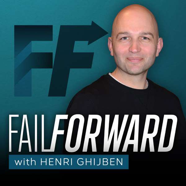 Fail Forward – Henri Ghijben