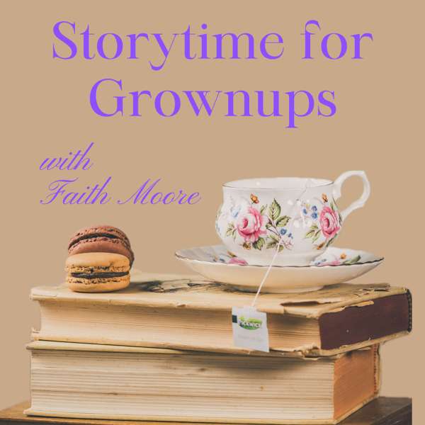 Storytime for Grownups – Faith Moore