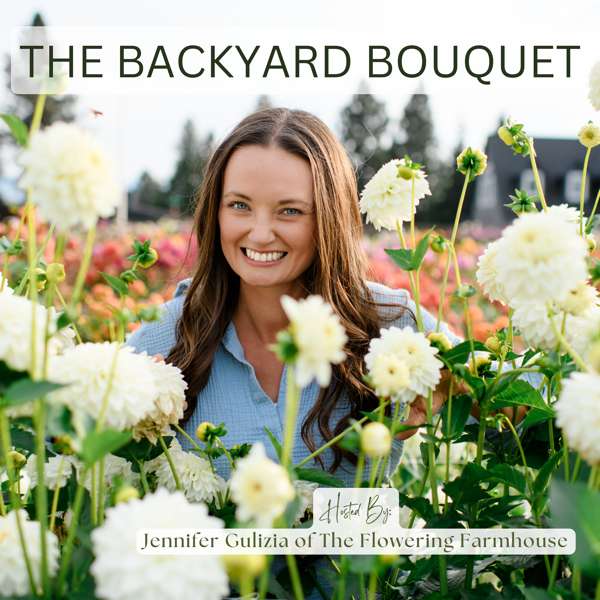 The Backyard Bouquet – Jennifer Gulizia
