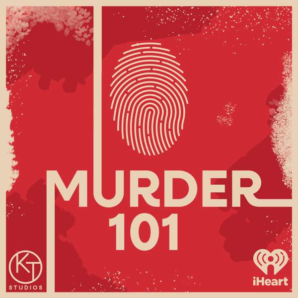 Murder 101 – iHeartPodcasts