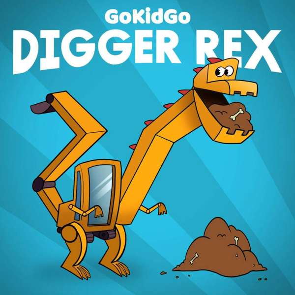 Digger Rex – GoKidGo: Great Stories for Kids