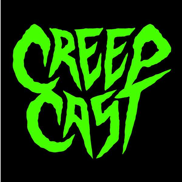 CreepCast – Wendigoon & MeatCanyon