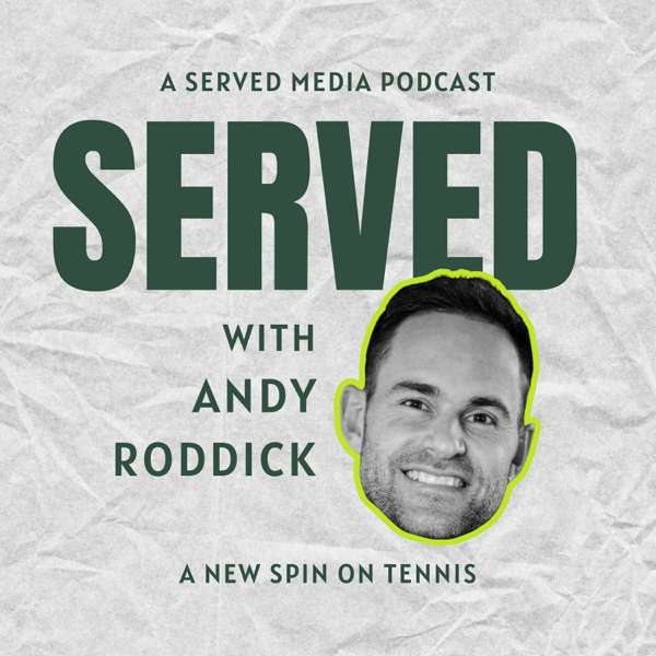 Served with Andy Roddick – Served with Andy Roddick