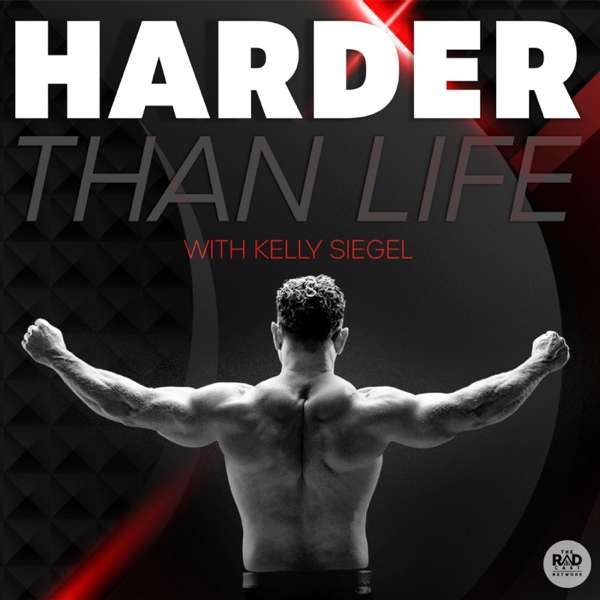 Harder Than Life – The Radcast Network