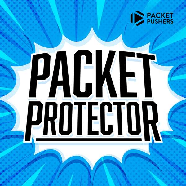 Packet Protector – Packet Pushers