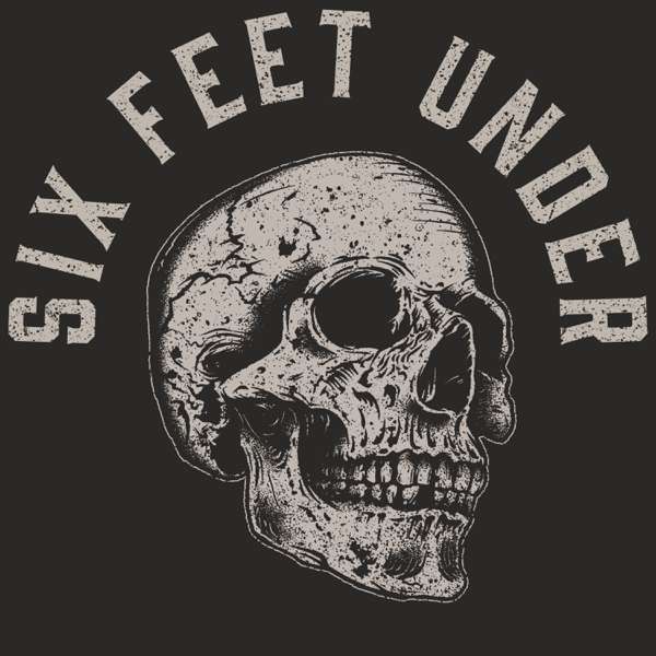 Six Feet Under with Mark Calaway – Underscore Talent