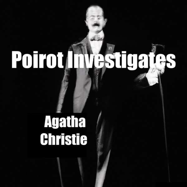 Poirot Investigates – Agatha Christie – Agatha Christie