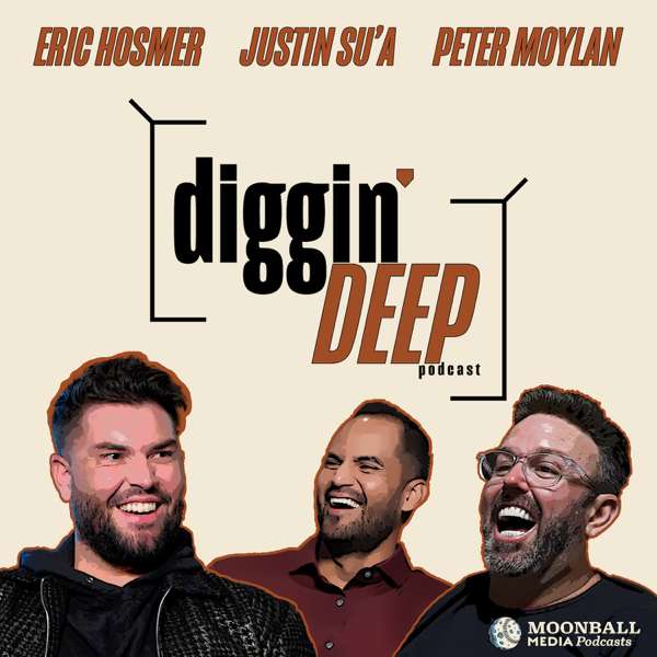 Diggin Deep Podcast – MoonBall Media