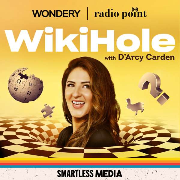 WikiHole with D’Arcy Carden – SmartLess Media