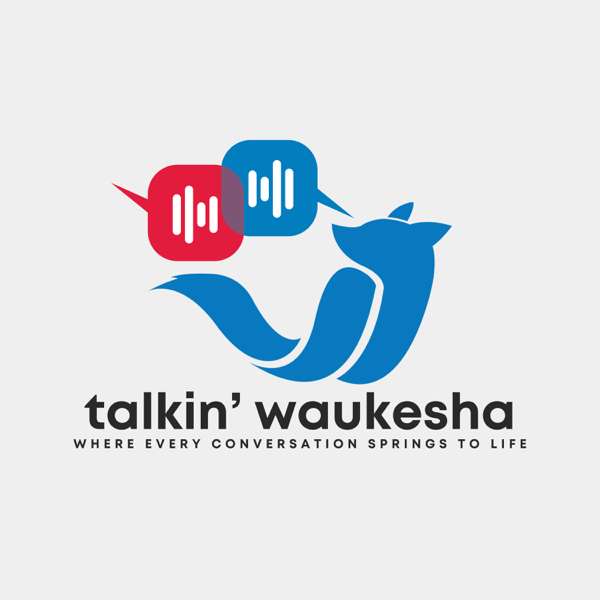 Talkin’ Waukesha
