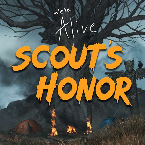 We’re Alive: Scout’s Honor – Wayland Productions Inc