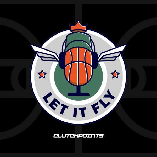 Let It Fly – ClutchPoints – ClutchPoints