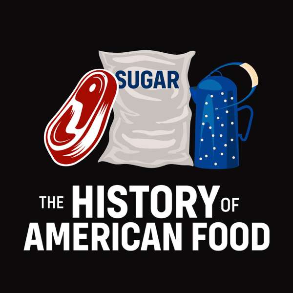 The History of American Food – Margaret Hardin