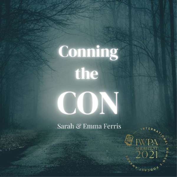 Conning the Con – Evergreen Podcasts | CONmunity Podcast Productions