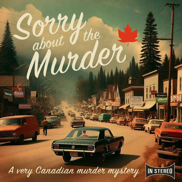 Sorry About The Murder – TA2 Productions