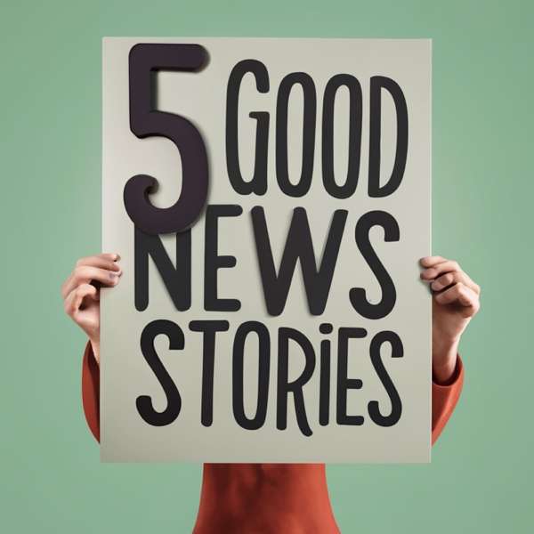 5 Good News Stories : Happiness and Fun – Caloroga Shark Media / Happiness Good News Lab