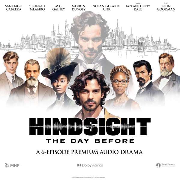 HINDSIGHT: THE DAY BEFORE – MHP & Radio Pictures