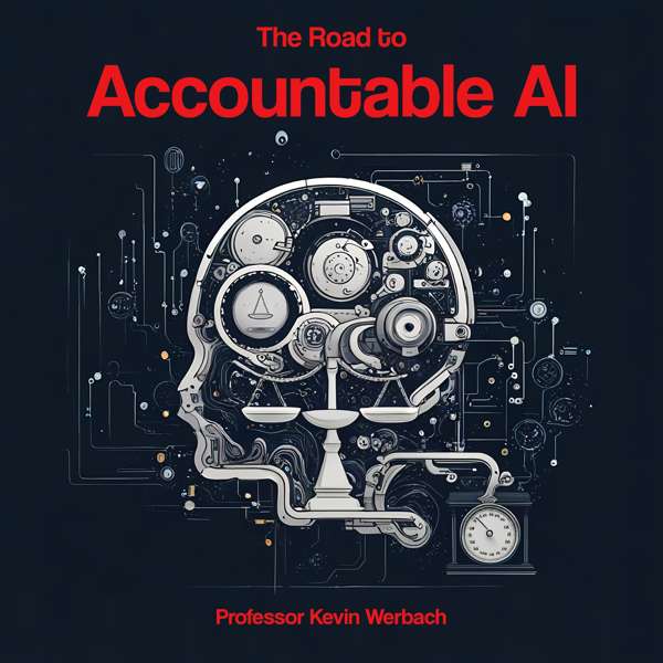 The Road to Accountable AI – Kevin Werbach