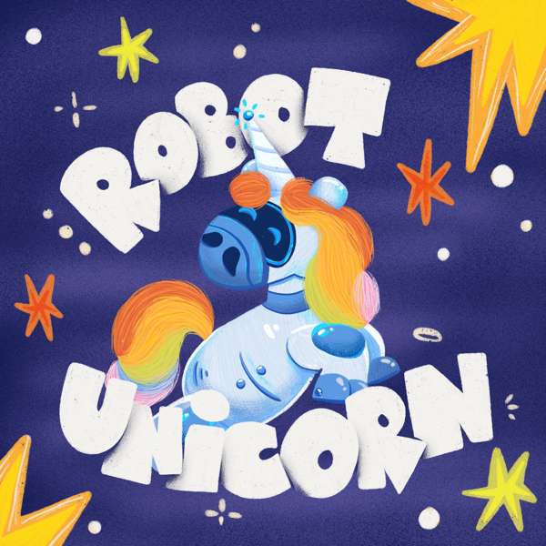 Robot Unicorn – Nurtured First