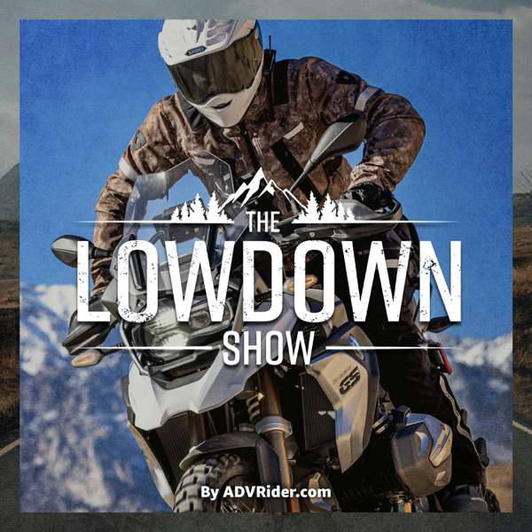 The Lowdown Show – By ADVRider – Neil Graham