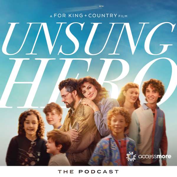 Unsung Hero Podcast – AccessMore