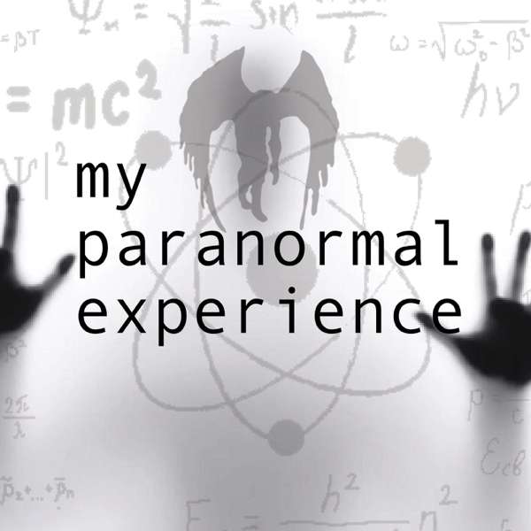 My Paranormal Experience – My Paranormal Experience