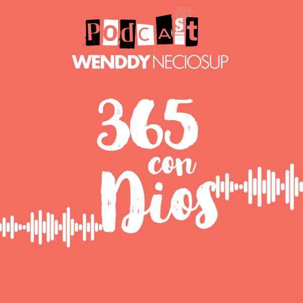 365 con Dios – Wenddy Neciosup