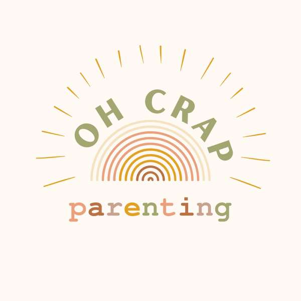 Oh Crap Parenting with Jamie Glowacki – Jamie Glowacki