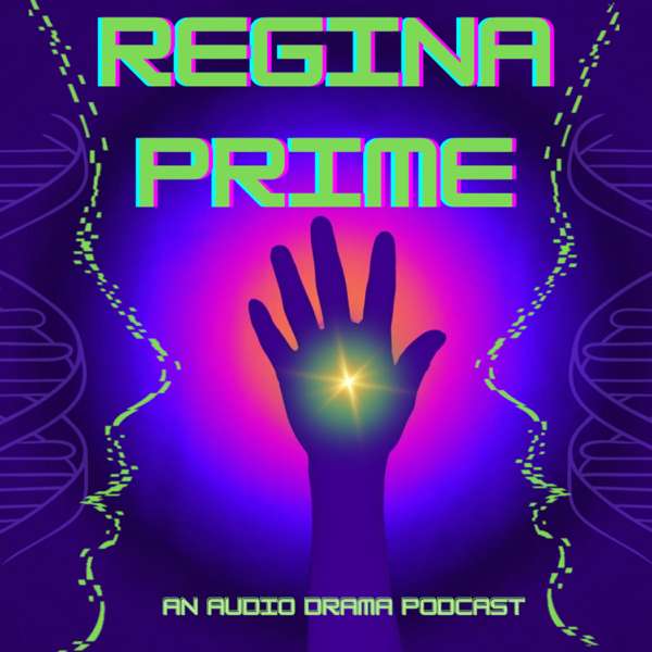 Regina Prime – Reality Engineer Productions