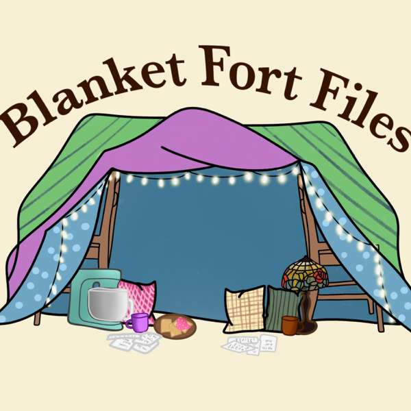 Blanket Fort Files
