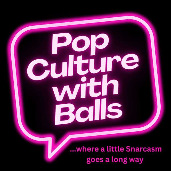 Pop Culture with Balls – Kristin