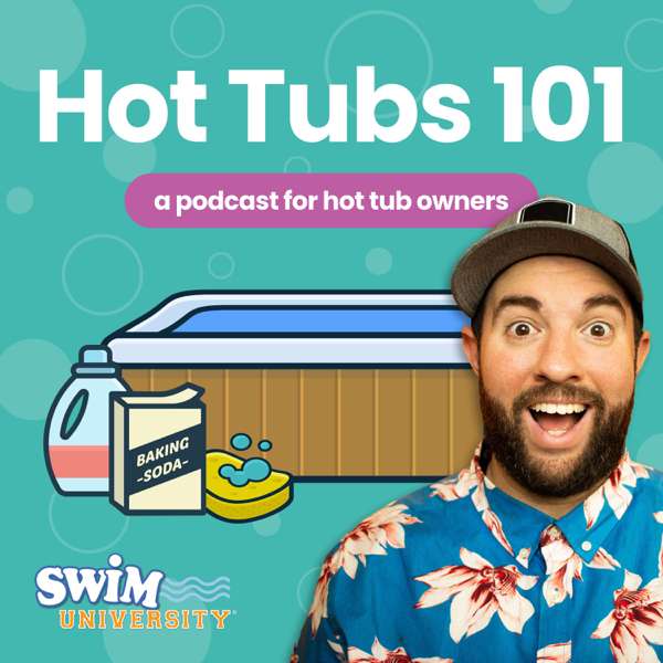 Hot Tubs 101 – Swim University