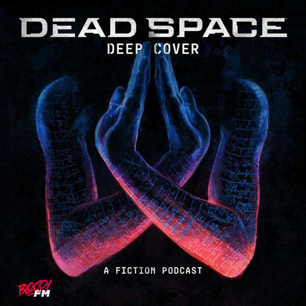 Dead Space: Deep Cover – Bloody FM