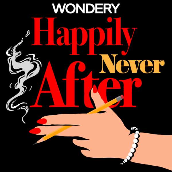 Happily Never After: Dan and Nancy – Wondery