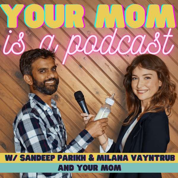 Your Mom Is A Podcast – A Comedy Parenting Podcast