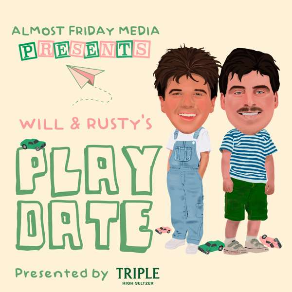 Will & Rusty’s Playdate – All Things Comedy