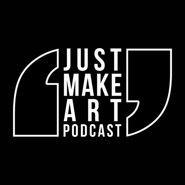 Just Make Art – Ty Nathan Clark and Nathan Terborg