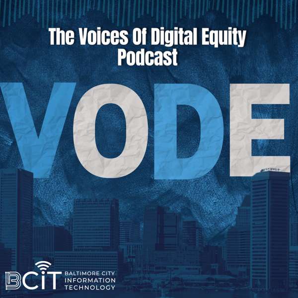 Voices of Digital Equity Presented by the Baltimore City Office of Information and Technology