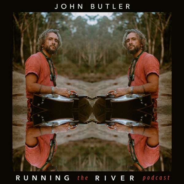 Running the River – John Butler