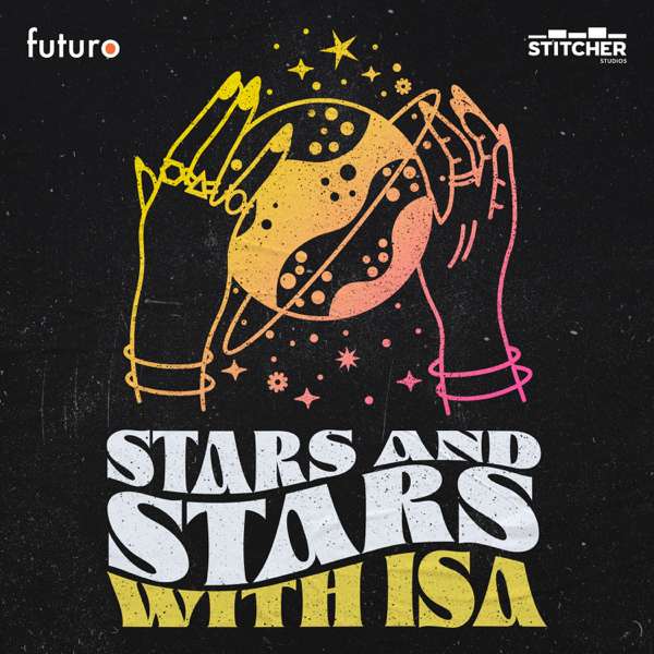 Stars and Stars with Isa – Futuro Studios & Stitcher Studios